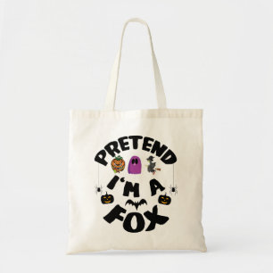 Pretend I'm A Fox Funny Halloween Costume Gift Tote Bag