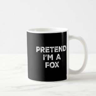 Pretend I'm A Fox Lazy Halloween Costume Coffee Mug