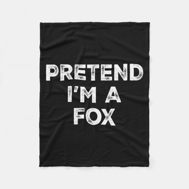 Pretend I'm A Fox Lazy Halloween Costume  Fleece Blanket (Front)