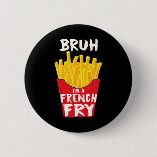 Pretend I'm A French Fry Funny Lazy Halloween Cost 6 Cm Round Badge