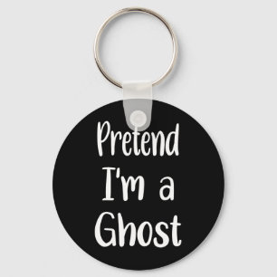 Pretend I'm A Ghost Costume Halloween Lazy Easy Fu Key Ring