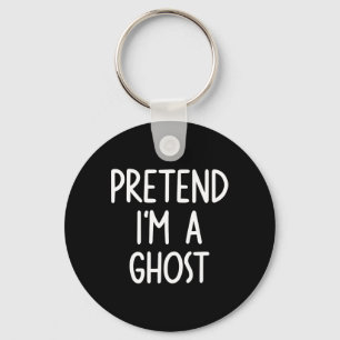 Pretend I'm A Ghost Costume Halloween Lazy Easy Key Ring