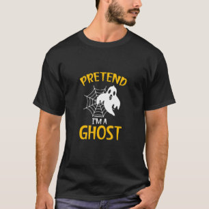 Pretend I'm a Ghost Halloween Web Spider T-Shirt