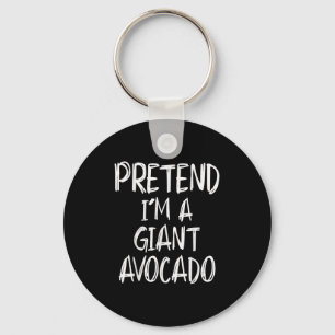 Pretend I'm A Giant Avocado Costume Halloween Part Key Ring