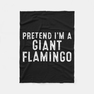 Pretend I'm A Giant Flamingo Lazy Easy Diy Hallowe Fleece Blanket