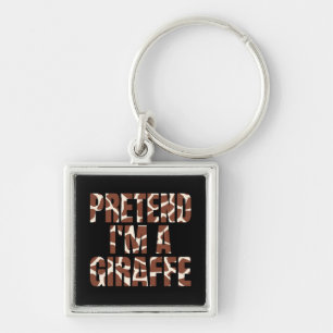 Pretend I'm A Giraffe Funny Halloween Key Ring