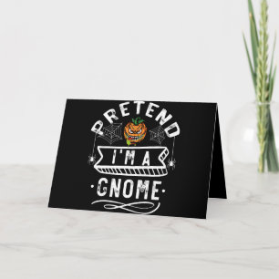 Pretend I'm A Gnome Funny Halloween Costume Gift Card