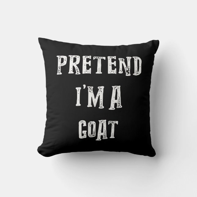 Pretend I'm A Goat Halloween Costume Cushion (Front)