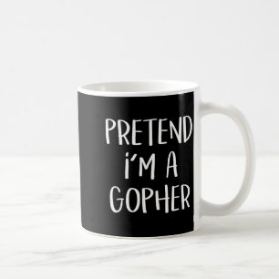 Pretend Im A Gopher Costume Funny Halloween Party Coffee Mug