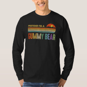 Pretend I'm A Gummy Bear Last Minute Lazy Hallowee T-Shirt
