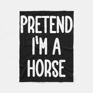 Pretend I'm A Horse Costume Fleece Blanket