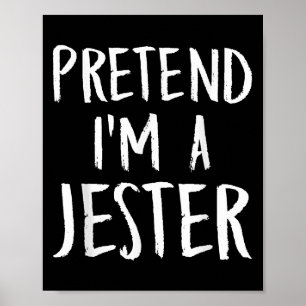 Pretend I'm A Jester Family Funny Halloween Party  Poster