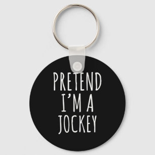 Pretend I'm A Jockey Costume Design Key Ring