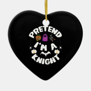 Pretend I'm A Knight Funny Halloween Costume Gift Ceramic Tree Decoration