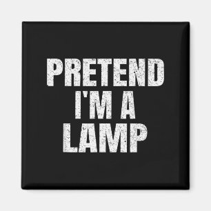 Pretend I'm A Lamp Family Group Lazy Easy Hallowee Magnet