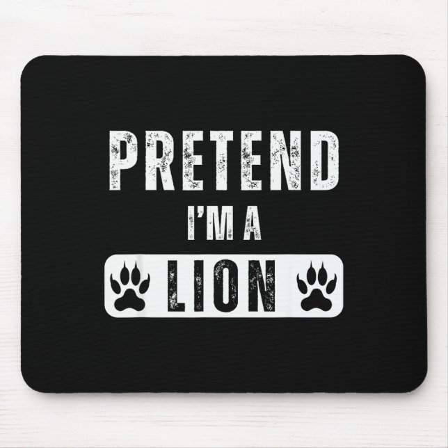 Pretend I'm A Lion Lazy Halloween Easy Costume  Mouse Mat (Front)