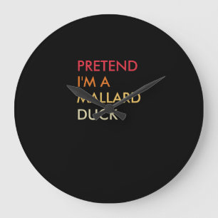 Pretend Im A Mallard Duck Lazy Halloween Party Large Clock