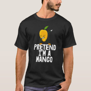 Pretend I'm A Mango Dabbing Funny Mango Fruit Love T-Shirt