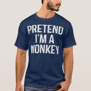 Pretend Im A Monkey Funny Lazy Halloween Costume T-Shirt