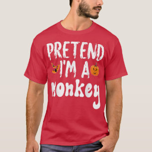 Pretend Im A Monkey Halloween Costume Party T-Shirt