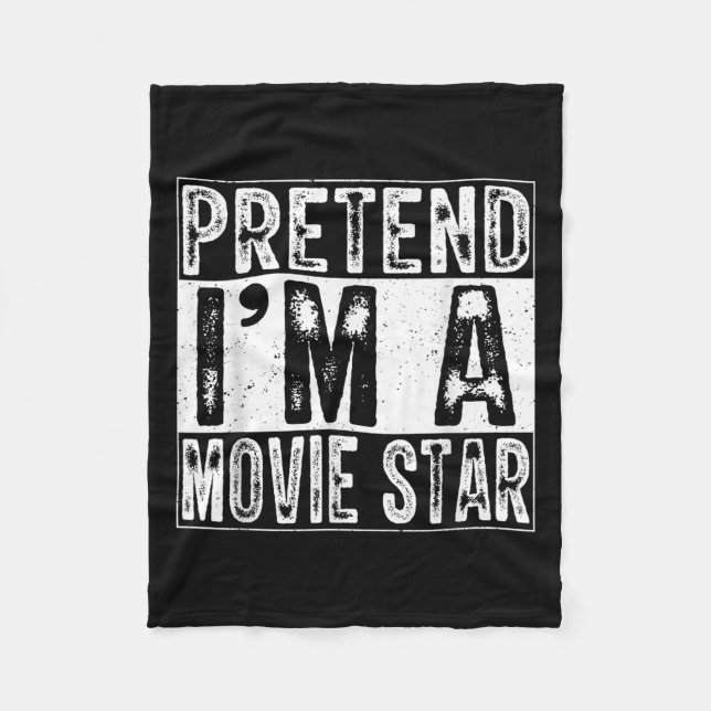 Pretend I'm A Movie Star Family Women Men Costume  Fleece Blanket (Front)