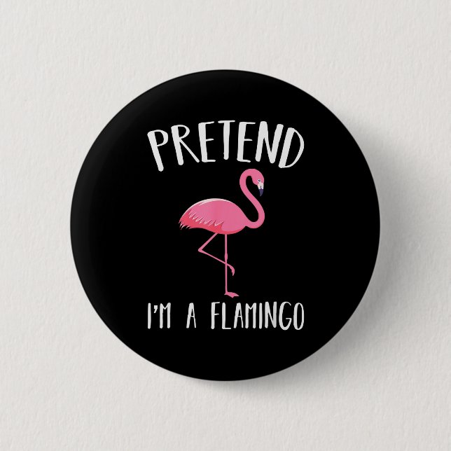 Pretend I'm A Nk Flamingo Funny Halloween Costume  6 Cm Round Badge (Front)
