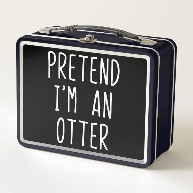 Pretend I'm A Otter Costume Halloween Lazy Easy Metal Lunch Box (Front)