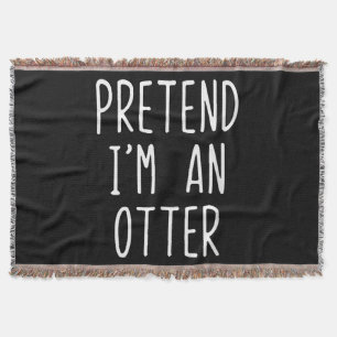 Pretend I'm A Otter Costume Halloween Lazy Easy Throw Blanket