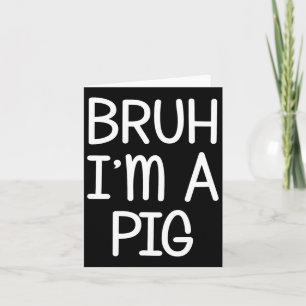 Pretend I'm A Pig Funny Lazy Halloween Costume Par Card