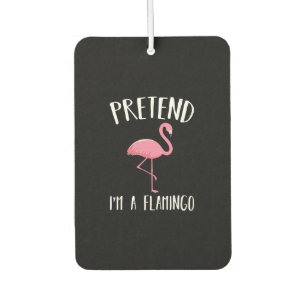 Pretend Im A Pink Flamingo Funny Halloween Costume Car Air Freshener