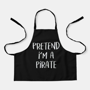 Pretend I'm A Pirate Costume Funny Halloween Apron