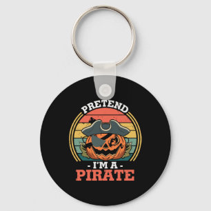 Pretend I'm A Pirate Costume Party Funny Halloween Key Ring