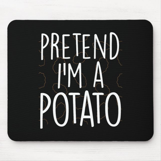 Pretend I'm A Potato Funny Lazy Halloween Costume  Mouse Mat (Front)