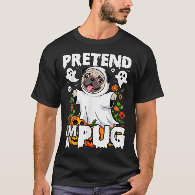 Pretend I'M A Pug Halloween Costume Men Women Kids T-Shirt (Front)
