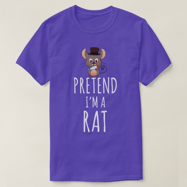 Pretend I'm A Rat  Easy Halloween Costume  T-Shirt (Design Front)