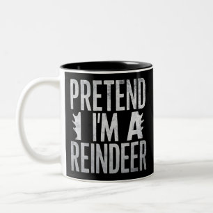Pretend im a Reindeer Christmas Costume Two-Tone Coffee Mug