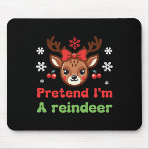 Pretend I'm A Reindeer Family Pyjamas Reindeer Cos Mouse Mat