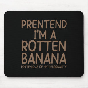 Pretend I'm A Rotten Nana Lazy Halloween Costume Mouse Mat