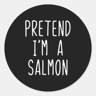 Pretend Im A Salmon Costume Halloween Funny Lazy A Classic Round Sticker