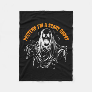 Pretend I'm A Scary Ghost Halloween Costume 1 Fleece Blanket