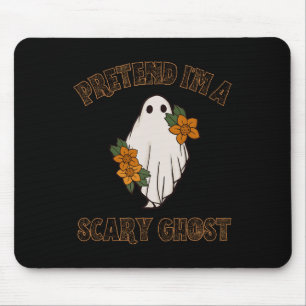Pretend I'm A Scary Ghost Halloween Costume 3 Mouse Mat