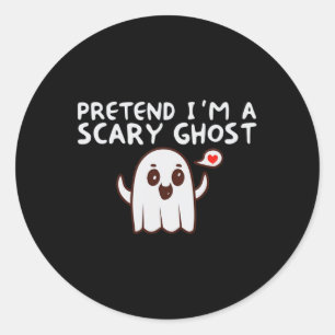 Pretend I'm A Scary Ghost Halloween Costume Classic Round Sticker