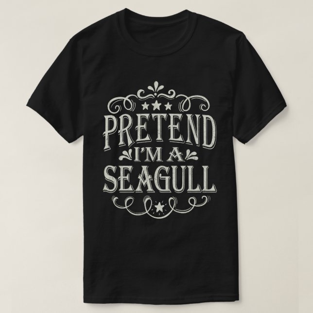 Pretend I'm A Seagull Easy Lazy Halloween Costume T-Shirt (Design Front)