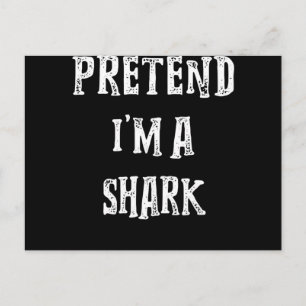Pretend I'm A Shark Cute Gifts Holiday Postcard