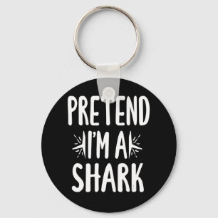 Pretend Im A Shark Easy Halloween Words Gifts Key Ring