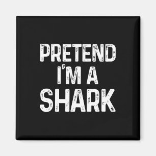 Pretend I'm A Shark Last Minute Fun Halloween Cost Magnet