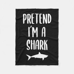 Pretend I'm A Shark - Shark Lover Gifts Fleece Blanket