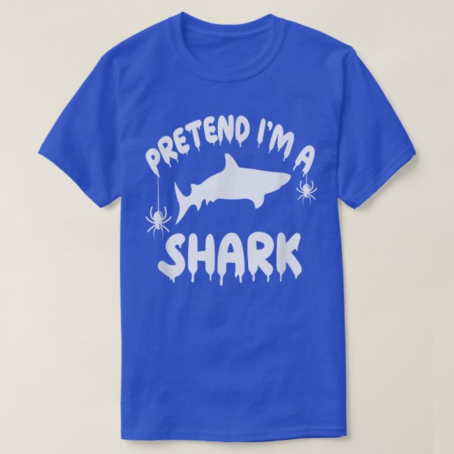 Pretend I'm A Shark - Spooky Cute Simple Quick Fun T-Shirt (Design Front)