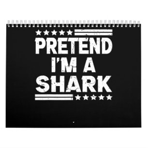 Pretend Im A Shark Vintage Gifts Calendar