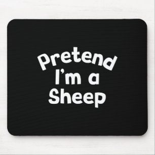 Pretend I'm A Sheep Funny Lazy Halloween Costume  Mouse Mat
